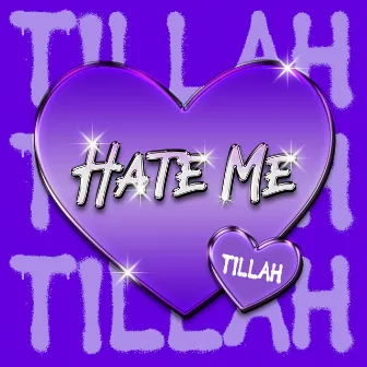 Hate Me freestyle by Tillah