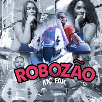 Robozão by MC Fak