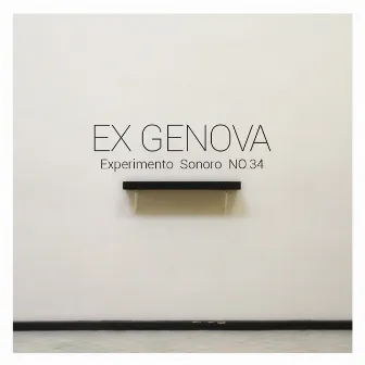 Experimento Sonoro No. 34 by Ex Genova