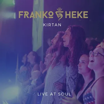 Kirtan (Live at Soul) by Franko Heke