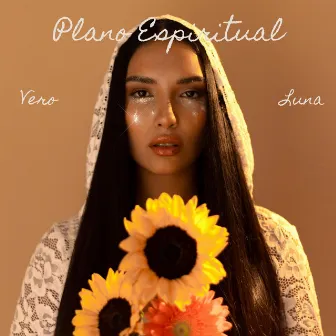 Plano Espiritual by Vero Luna