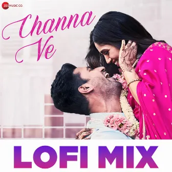 Channa Ve - Lofi Mix by Deepanshu Ruhela by Mansheel Gujral