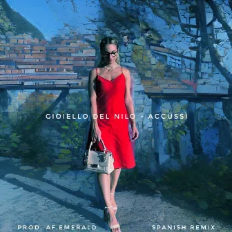 Accussì (Spanish Remix) by Gioiello Del Nilo