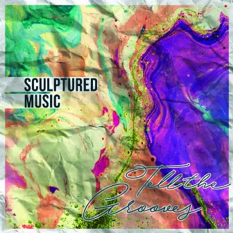 TELL THE GROOVES by Sculptured Music