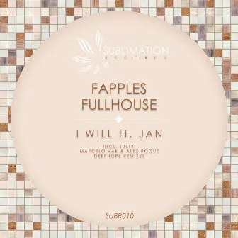 I Will (feat. Jan) by Fullhouse