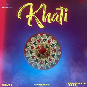 Khati by Rigved