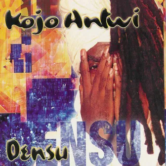 Densu by Kojo Antwi