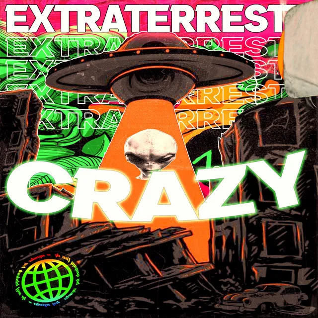 Extraterrestre Crazy