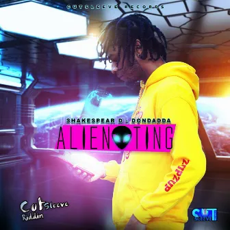 Alien Ting by Shakespear D-Dondadda