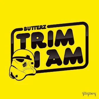 I Am by Trim