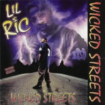 Wicked Streets by Lil Ric