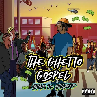 The Ghetto Gospel by Hitman Da Hitmaker