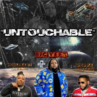 Untouchable by Big Yeet