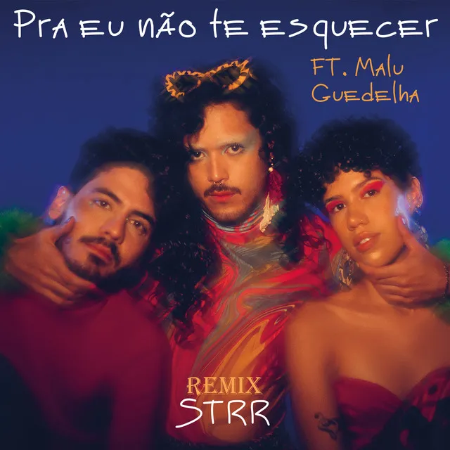 Pra Eu Não Te Esquecer (Strr Remix)