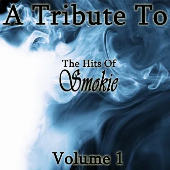 A Tribute To The Hits Of Smokie Vol 1 by Crusade