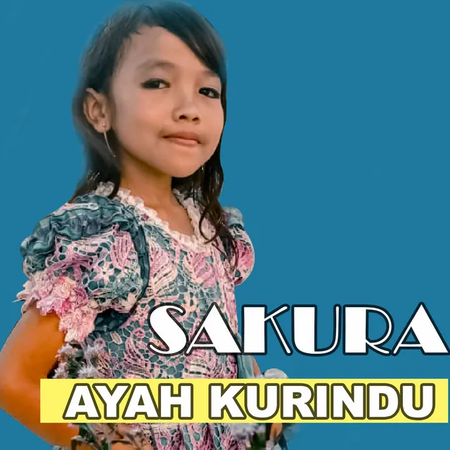 Ayah Kurindu