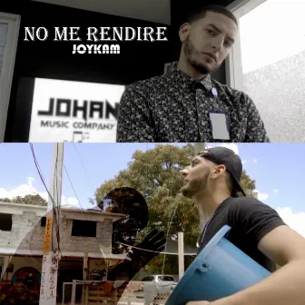 No Me Rendire by Joykam