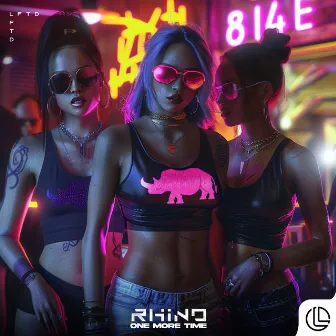 ONE MORE TIME by RHINO