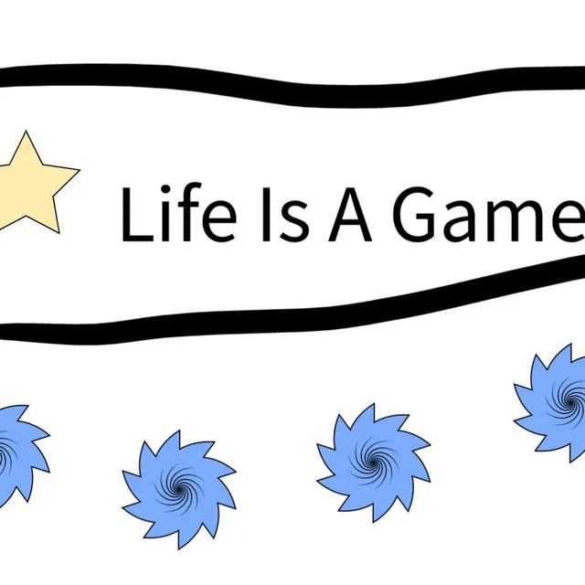 Life Is A Game