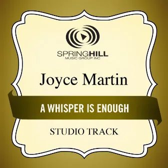 A Whisper Is Enough by Joyce Martin Sanders