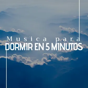 Musica para Dormir en 5 Minutos - Sonidos de la Naturaleza, Música Relajante, Dormir Rápido e Relaxar by Sleep Music Academy