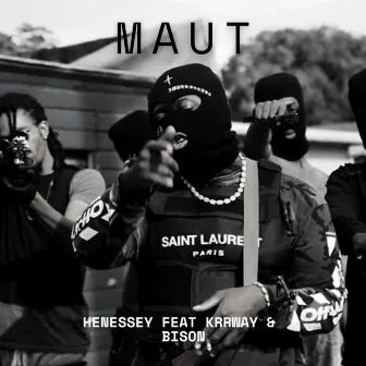 Maut by Henessey