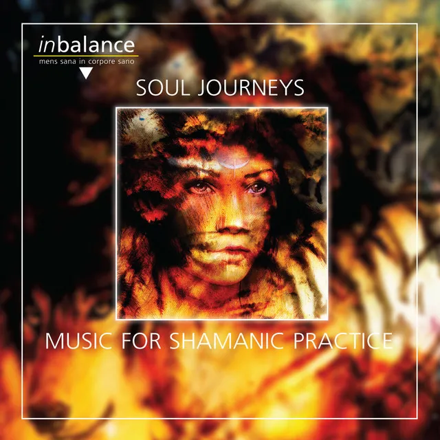 Soul Journeys: Music for Shamanic Practice