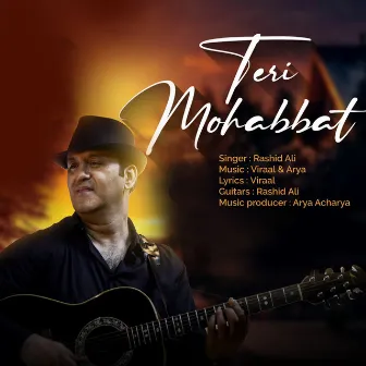 Teri Mohabbat by Rashid Ali