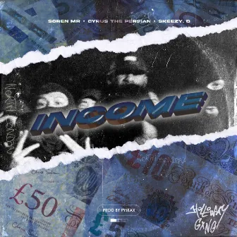 Income by skeezy D