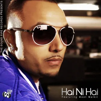 Hai Ni Hai (feat. Meet Malkit) by Taj-E