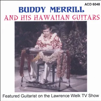 Hawaiian Guitars by Buddy Merrill