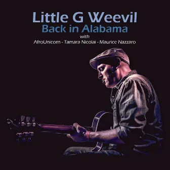 Back in Alabama by Little G Weevil