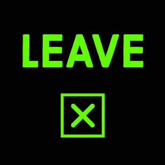 Leave by Crookah