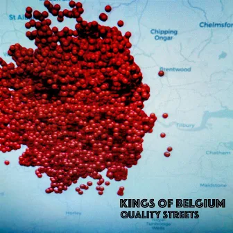 Quality Streets by Kings Of Belgium