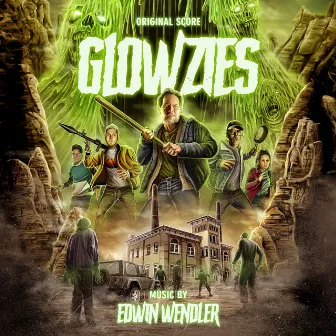 Glowzies (Original Score) by Edwin Wendler