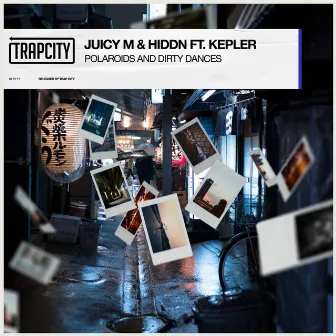 Polaroids and Dirty Dances (feat. Kepler) by Juicy M