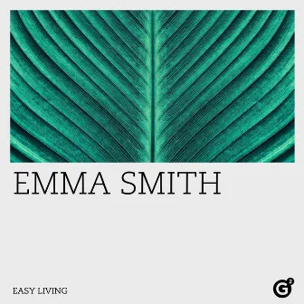 Easy Living by Emma Smith