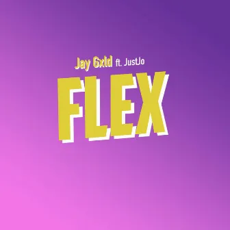 Flex by Jay Gxld