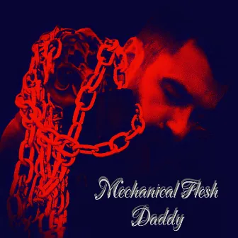 Daddy by Mechanical Flesh