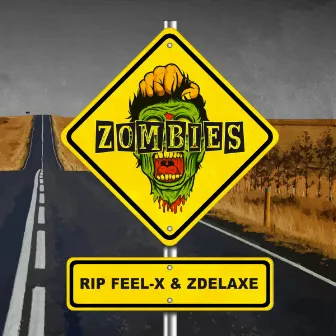 ZOMBIES by Zdelaxe