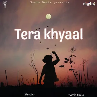 Tera Khyaal by Gavin Beats