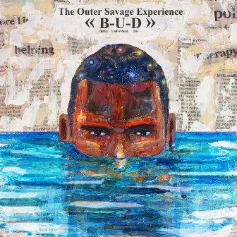 The Outer Savage Experience by B-U-D