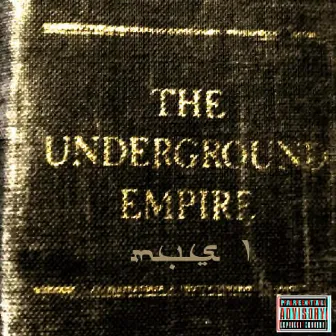 The Underground Empire, Vol. 1 by Mus 1