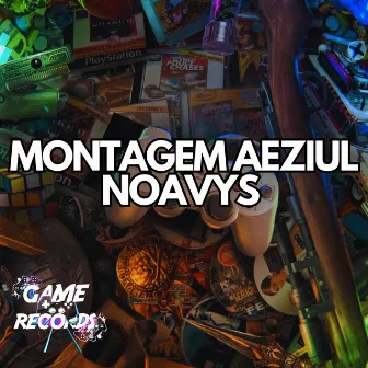 Montagem Aeziul Noavys by Dj Soares da ZS