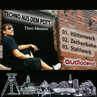 Techno aus dem Pott by Timo Manson