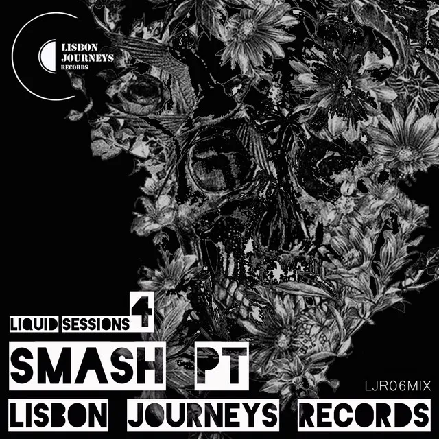 Lisbon Journeys Records Liquid Sessions #4 With SMASH (PT) [DJ Mix]