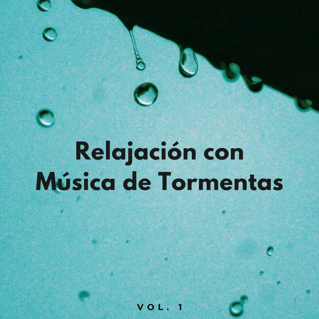 Relajación Con Música De Tormentas Vol. 1