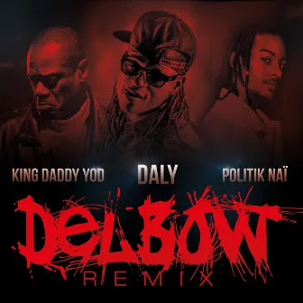 Delbow Remix by Daly