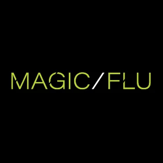 Magic by Flu