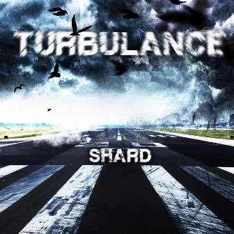 Turbulance by Shard